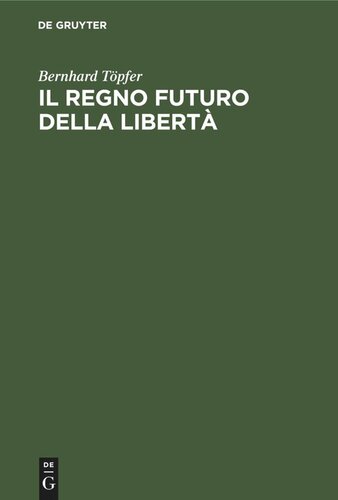 Il regno futuro della libertà: Lo sviluppo delle speranze millenaristiche nel medioevo centrale