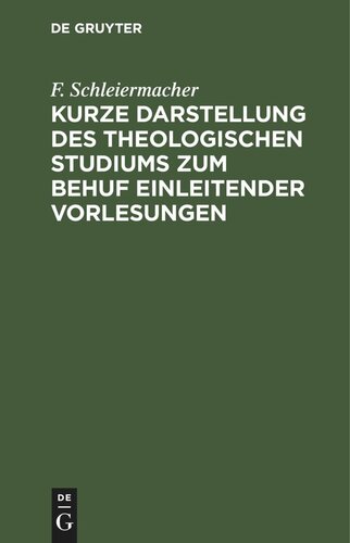 Kurze Darstellung des theologischen Studiums zum Behuf einleitender Vorlesungen