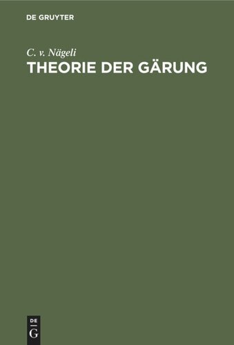 Theorie der Gärung: Ein Beitrag zur Molekularphysiologie