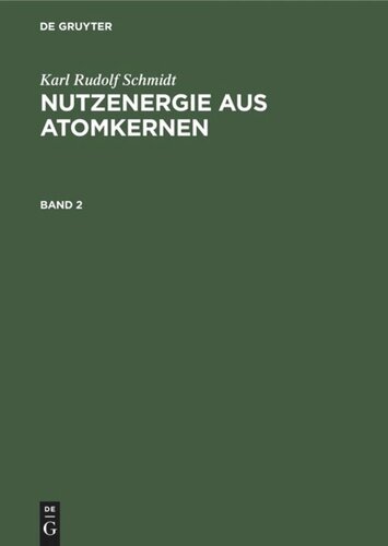 Nutzenergie aus Atomkernen: Band 2