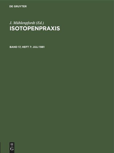 Isotopenpraxis: Band 17, Heft 7 Juli 1981
