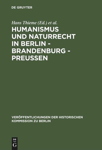Humanismus und Naturrecht in Berlin - Brandenburg - Preußen: Ein Tagungsbericht