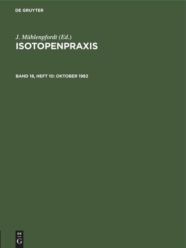 Isotopenpraxis: Band 18, Heft 10 Oktober 1982