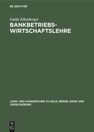 Bankbetriebswirtschaftslehre: Grundlagen, Internationale Bankleistungen, Bank-Management