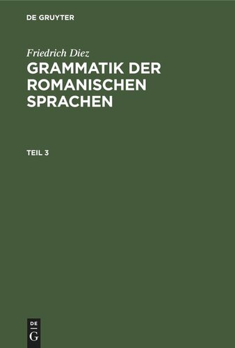 Grammatik der romanischen Sprachen: Teil 3