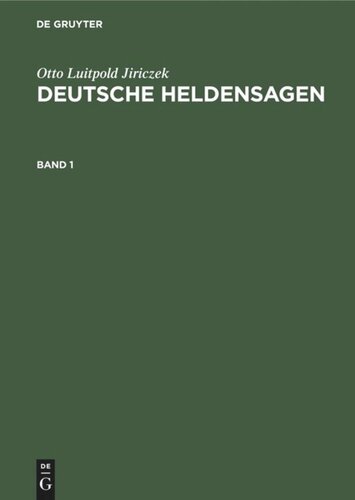 Deutsche Heldensagen: Band 1
