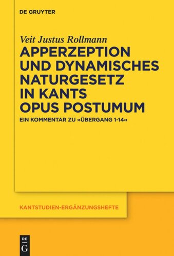 Apperzeption und dynamisches Naturgesetz in Kants Opus postumum: Ein Kommentar zu "Übergang 1-14"