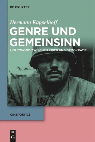 Genre und Gemeinsinn: Hollywood zwischen Krieg und Demokratie