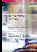 Transformative Learning: Autoethnographies of Qualitative Research