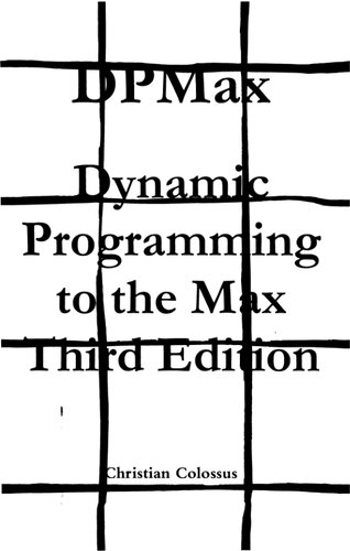DPMax: Dynamic Programming to the Max Third Edition