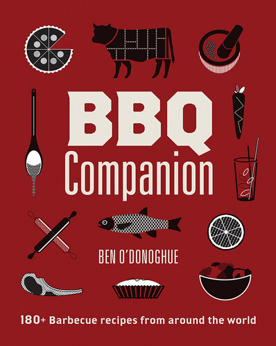 BBQ Companion 180+ Barbecue Recipes From Around the World [Team-IRA]