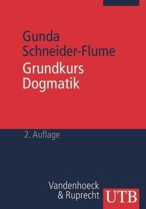 Grundkurs Dogmatik: Nachdenken über Gottes Geschichte