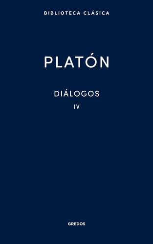 Platón: Diálogos. Vol. IV: República