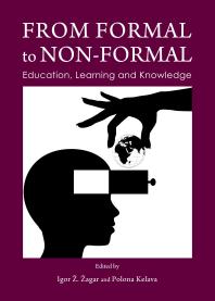 From Formal to Non-Formal : Education, Learning and Knowledge