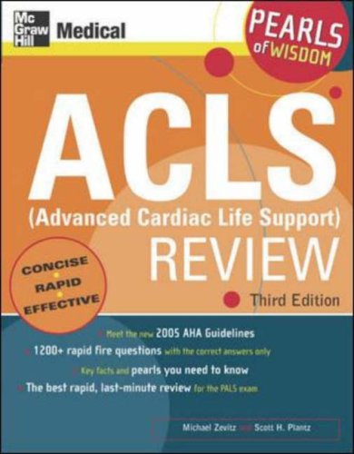 ACLS , Advanced Cardiac Life Support Review: Pearls of Wisdom