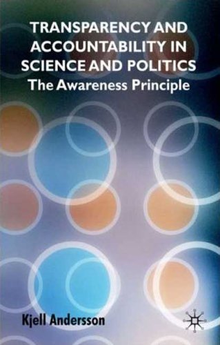 Transparency and Accountability in Science and Politics: The Awareness Principle