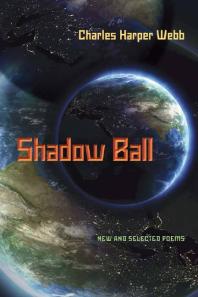 Shadow Ball : New and Selected Poems