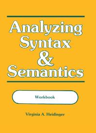 Analyzing Syntax and Semantics : A Self-Instructional Approach for Teachers and Clinicians