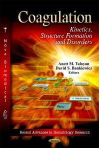 Coagulation: Kinetics, Structure Formation and Disorders : Kinetics, Structure Formation and Disorders