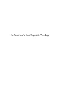 In Search of a Non-Dogmatic Theology