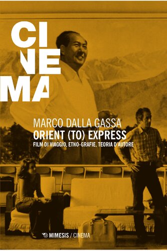 Orient (to) express. Film di viaggio, etno-grafie, teoria d'autore