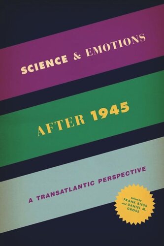 Science and Emotions after 1945: A Transatlantic Perspective