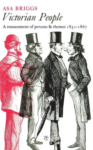 Victorian People: A Reassessment of Persons and Themes, 1851-67