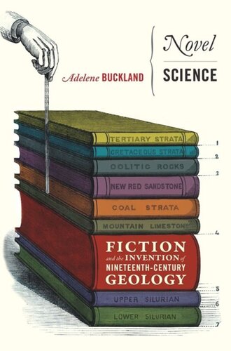 Novel Science: Fiction and the Invention of Nineteenth-Century Geology