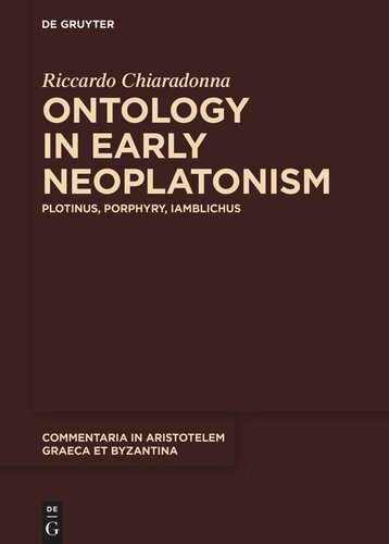 Ontology in Early Neoplatonism: Plotinus, Porphyry, Iamblichus