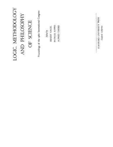 Logic, Methodology and Philosophy of Science: Proceedings of the 1960 International Congress