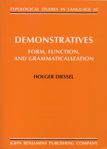 Demonstratives: Form, Function, and Grammaticalization