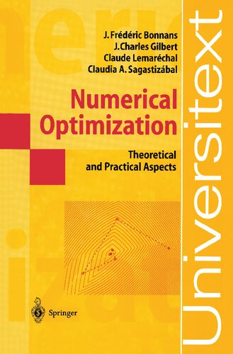 Numerical Optimization: Theoretical and Practical Aspects