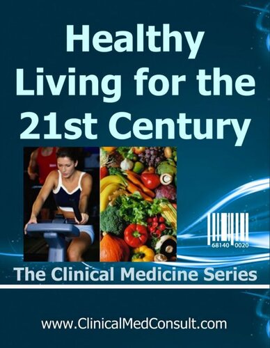 Healthy Living in the 21st Century (The Clinical Medicine Series Book 32)