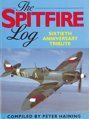 The Spitfire Log: Sixtieth Anniversity Tribune