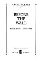 Before the Wall: Berlin Days, 1946-1948