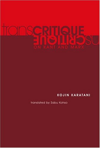 Transcritique: On Kant and Marx