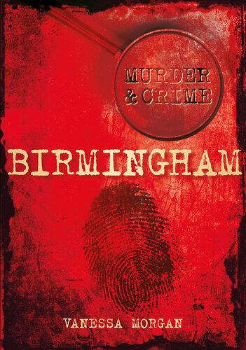 Murder & Crime: Birmingham
