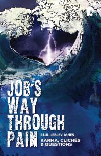 Job's Way Through Pain : Karma, Cliches and Questions