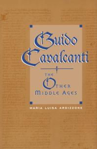 Guido Cavalcanti : The Other Middle Ages