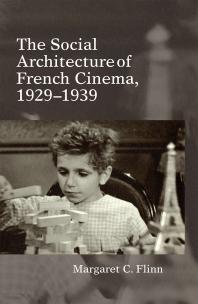 The Social Architecture of French Cinema : 1929-1939
