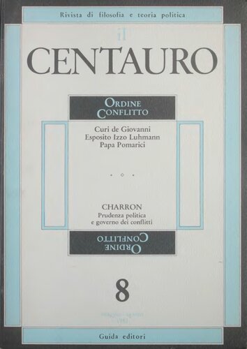 Il Centauro. Rivista di filosofia e teoria politica. Ordine Conflitto