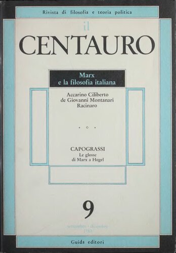 Il Centauro. Rivista di filosofia e teoria politica. Marx e la filosofia italiana