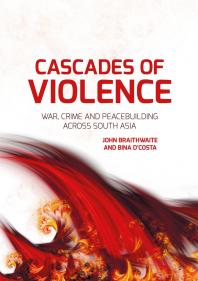 Cascades of Violence : War, Crime and Peacebuilding Across South Asia