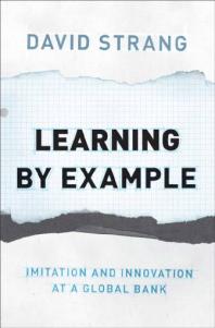 Learning by Example : Imitation and Innovation at a Global Bank