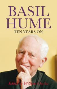 Basil Hume : Ten Years On