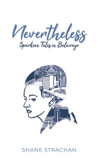 Nevertheless: Sparkian Tales in Bulawayo