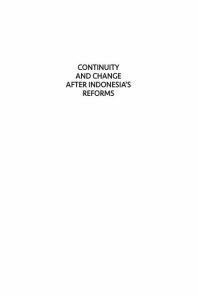 Continuity and Change after Indonesia's Reforms