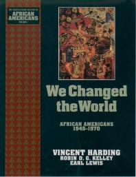 We Changed the World : African Americans 1945-1970