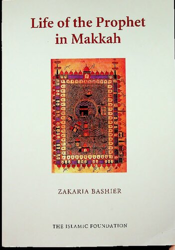 Life of the Prophet in Makkah