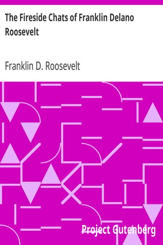 The Fireside Chats of Franklin Delano Roosevelt
